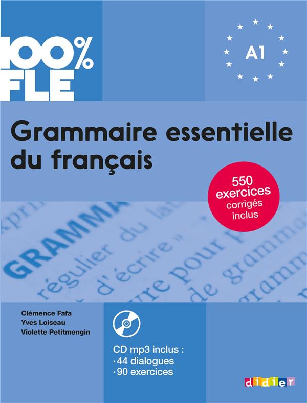 100% FLE - GRAMMAIRE ESSENTIELLE DU FRANÇAIS - NIVEAU A1