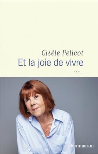 Et la joie de vivre