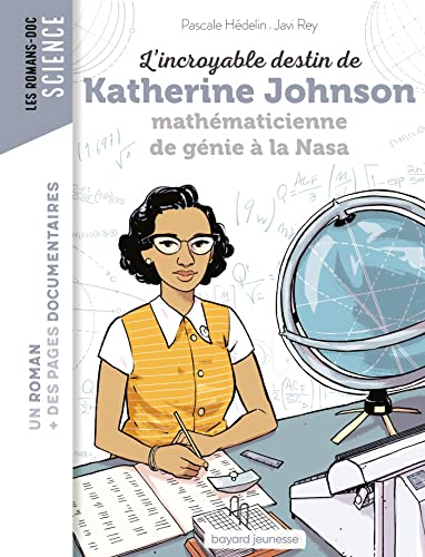 L'INCROYABLE DESTIN DE KATHERINE JOHNSON, MATHÉMATICIENNE DE GÉNIE À LA NASA