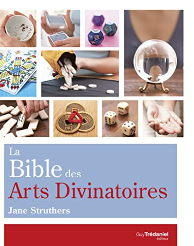 LA BIBLE DES ARTS DIVINATOIRES