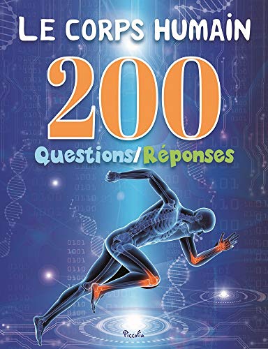LE CORPS HUMAIN 200 QUESTIONS RÉPONSES