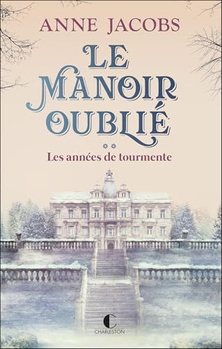 LE MANOIR OUBLIÉ - TOME 2