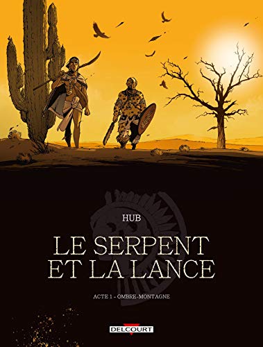 LE SERPENT ET LA LANCE - 1