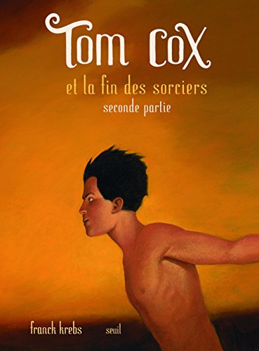 TOM COX ET LA FIN DES SORCIERS - 8 BIS